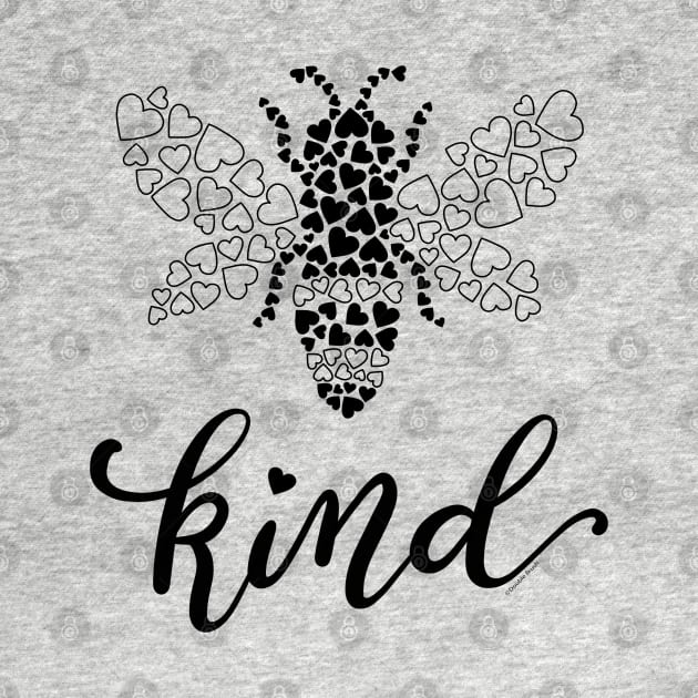 Bee Kind Be Kind Bee Graphic Love Hearts Kindness by DoubleBrush